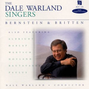 Bernstein & Britten / Dale Warland Singers