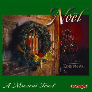 Noel: A Musical Feast / A Loft & Gothic Sampler